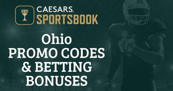 Caesars Sportsbook Ohio Promo Code: Use Code REALGM1BET To Get Your $1500 Bonus
